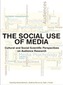The Social Use of Media