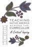 Teaching Native America Across the Curriculum