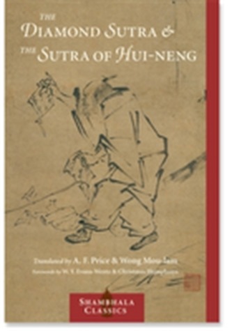 The Diamond Sutra And The Sutra Of Hui-Neng