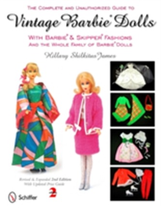 Complete & Unauthorized Guide to Vintage Barbie (R) Dolls