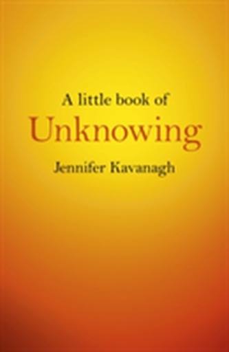A Little Book of Unknowing