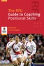 The RFU Guide to Coaching Positional Skills
