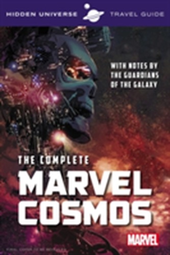 Hidden Universe Travel Guide - The Complete Marvel Cosmos