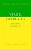 Virgil: Georgics: Volume 1, Books I-II