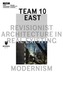 Team 10 East - Revisionist Architecture in Real Existing Modernism