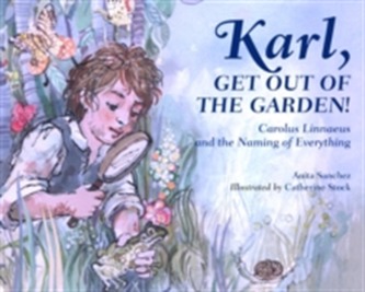 Karl, Get Out Of The Garden!