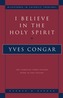 I Believe in the Holy Spirit