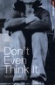 Don't Even Think It