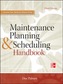 Maintenance Planning and Scheduling Handbook 3/E