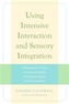Using Intensive Interaction and Sensory Integration