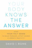 Your Body Knows The Answer