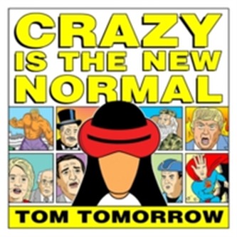 Crazy Is The New Normal