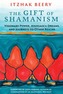 The Gift of Shamanism