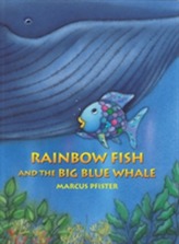 Rainbow Fish and the Big Blue Whale
