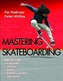 Mastering Skateboarding