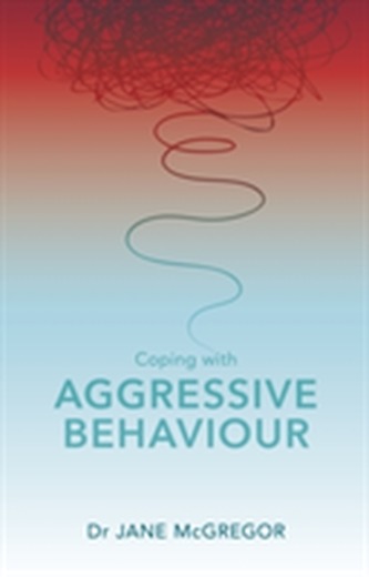 Coping with Aggressive Behaviour