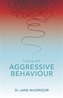Coping with Aggressive Behaviour
