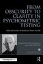 From Obscurity to Clarity in Psychometric Testing