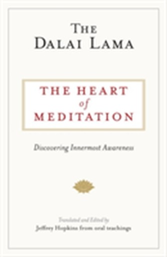 The Heart Of Meditation