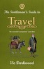 The Gentleman's Guide to Travel