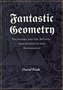 Fantastic Geometry