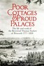 Poor Cottages and Proud Palaces