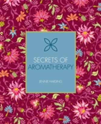 Secrets of Aromatherapy