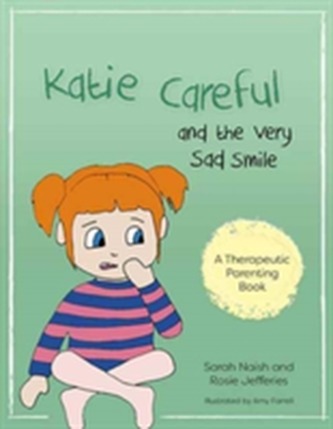 Katie Careful and the Very Sad Smile