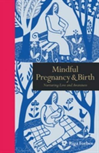 Mindful Pregnancy & Birth