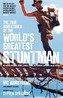 True Adventures of the World's Greatest Stuntman