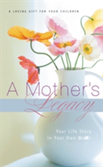 A Mother's Legacy