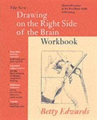New Drawing on the Right Side of the Brain Workbook