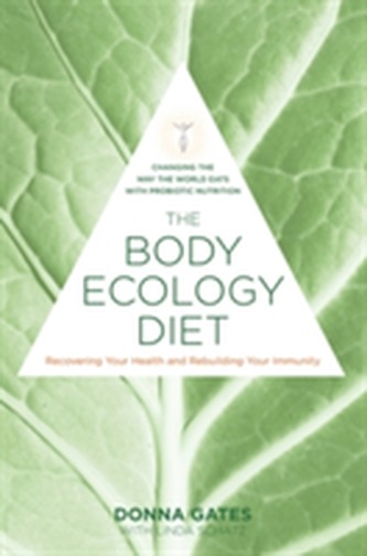 The Body Ecology Diet