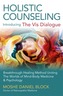 Holistic Counseling - Introducing The Vis Dialogue