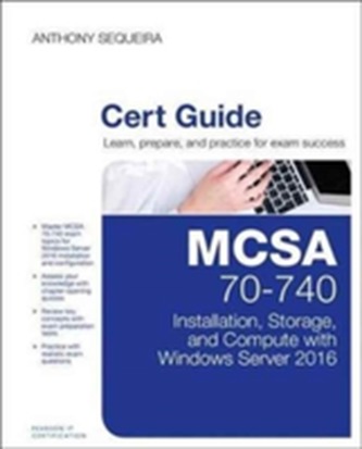 MCSA 70740 CERT GUIDE INSTALLATION STORA