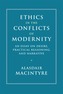 Ethics in the Conflicts of Modernity