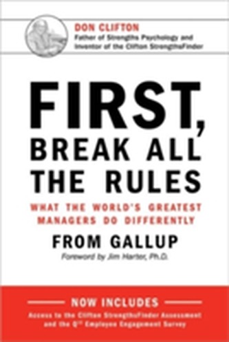 First, Break All The Rules