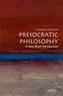 Presocratic Philosophy: A Very Short Introduction
