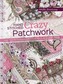 Hand-Stitched Crazy Patchwork