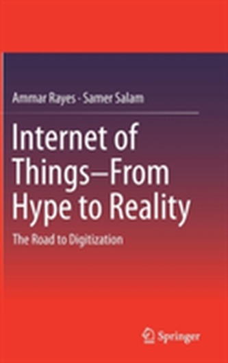 Internet of Things  From Hype to Reality