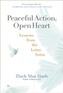 Peaceful Action, Open Heart