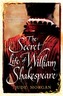 The Secret Life of William Shakespeare