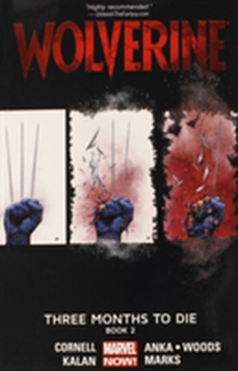 Wolverine: Three Months To Die Book 2