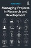 Managing Projects in Research and Development