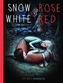 Snow White And Rose Red