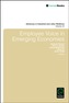 Employee Voice in Emerging Economies