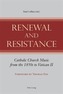Renewal and Resistance