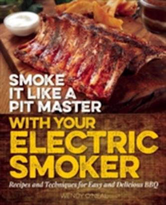 Smoke It Like a Pit Master with Your Electric Smoker