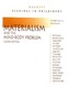 Materialism and the Mind-Body Problem