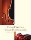 Cello Practice, Cello Performance